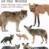 Canids of the World: Wolves, Wild Dogs, Foxes, Jackals, Coyotes, and Their Relatives | Bog