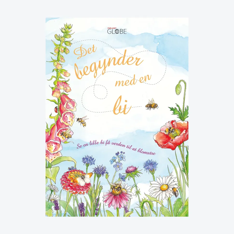 Det begynder med en bi: Se en lille bi få verden til at blomstre | Børnebog