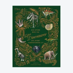 Din store bog om spændende dinosaurer | Børnebog