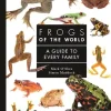 Frogs of the World: A Guide to Every Family | Bog
