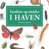 Insekter og andre smådyr i haven | Bog