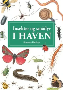 Insekter og andre smådyr i haven | Bog