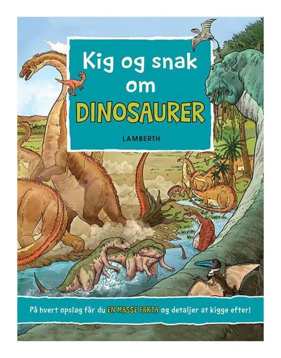 Kig og Snak om Dinosaurer | Børnebog