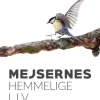Mejsernes hemmelige liv | Bog