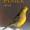 Nordeuropas Fugle af Lars Gejl | Bog