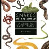 Snakes of the World: A Guide to Every Family | Bog
