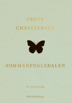 Sommerfugledalen af Inger Christensen | Digtsamling