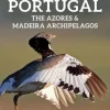 Where to watch birds in Portugal, the Azores and Madeira archipelagos | Rejseguide